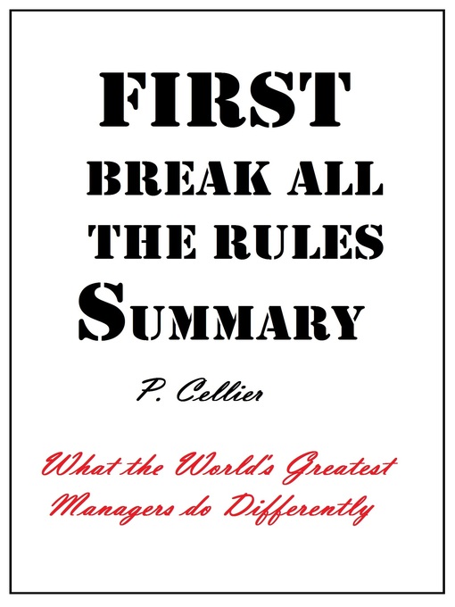 Title details for First Break All the Rules Summary by P Cellier - Available